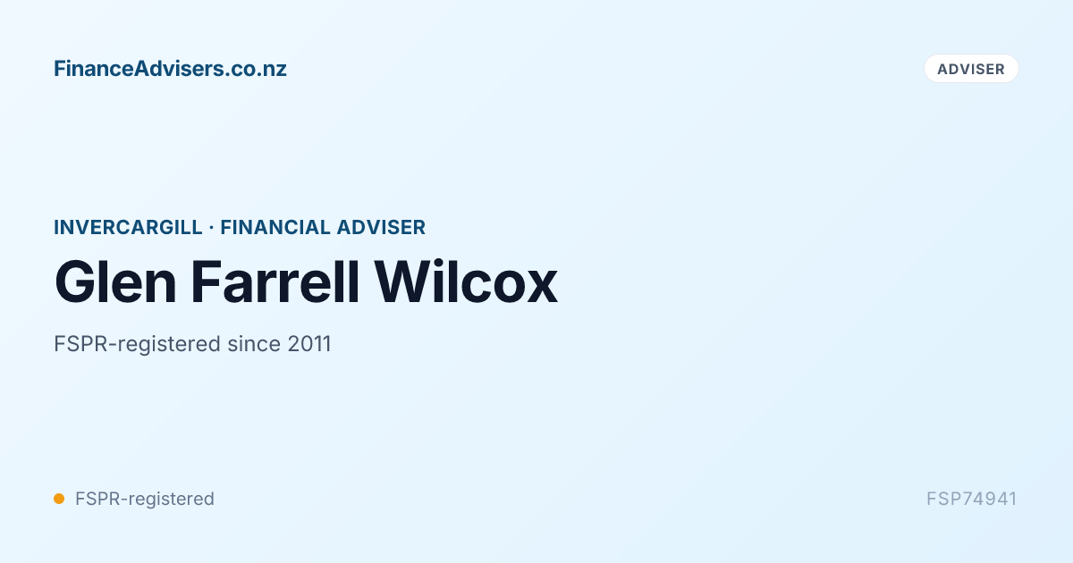 Glen Farrell Wilcox - Financial Adviser in Invercargill | Finance ...
