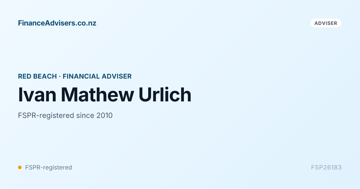 Ivan Mathew Urlich - Financial Adviser in Red Beach | Finance Advisers NZ