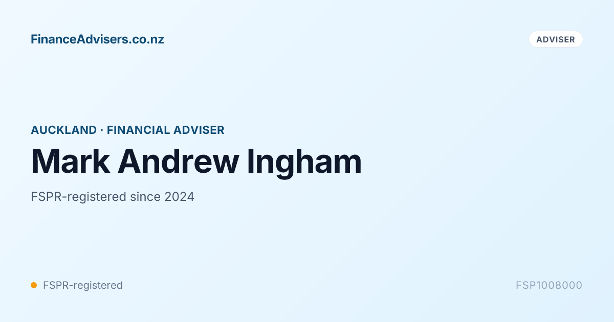 Mark Andrew Ingham - Financial Adviser in Auckland | Finance Advisers NZ