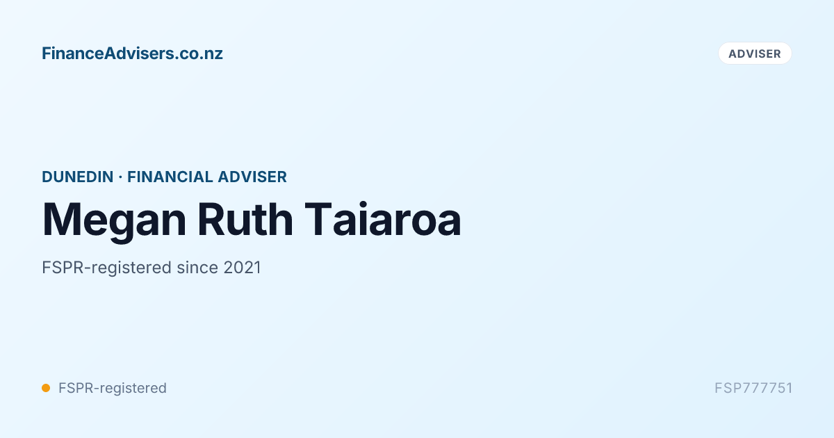 Megan Ruth Taiaroa - Financial Adviser in Dunedin | Finance Advisers NZ