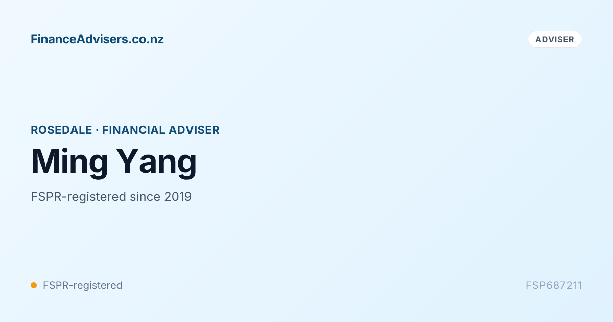 Ming Yang - Financial Adviser in Rosedale | Finance Advisers NZ