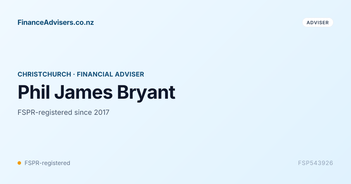 Phil James Bryant - Financial Adviser in Christchurch | Finance Advisers NZ