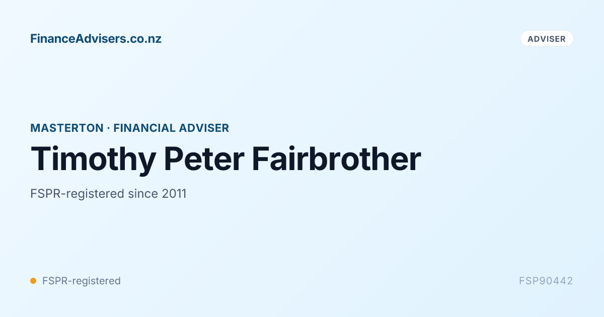 Timothy Peter Fairbrother - Financial Adviser in Masterton | Finance ...